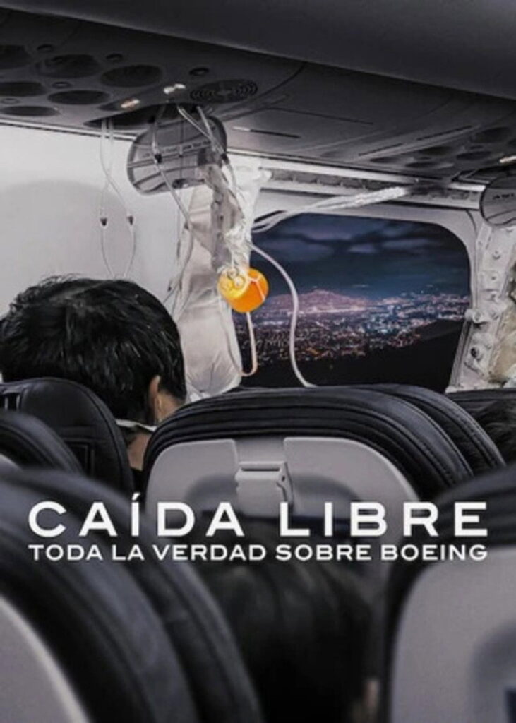 Caída libre: Toda la verdad sobre Boeing